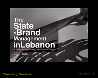 August 2010
A Survey among Marketing Professionals in Lebanon.
 
