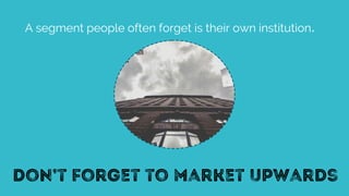 1. All good marketing starts with user insight. Try out
some UX techniques if you haven’t already, and see
what you can le...