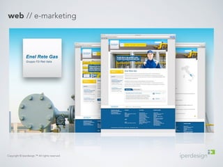 web // e-marketing 
Copyright © Iperdesign.™ All rights reserved. 
 