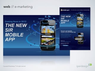 web // e-marketing 
Copyright © Iperdesign.™ All rights reserved. 
 