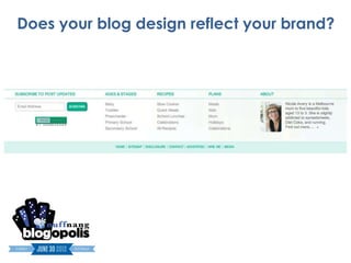 Does your blog design reflect your brand?
 