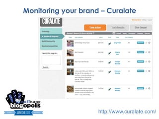 Monitoring your brand – Curalate




                     http://www.curalate.com/
 