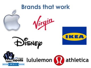 Brands that work
 