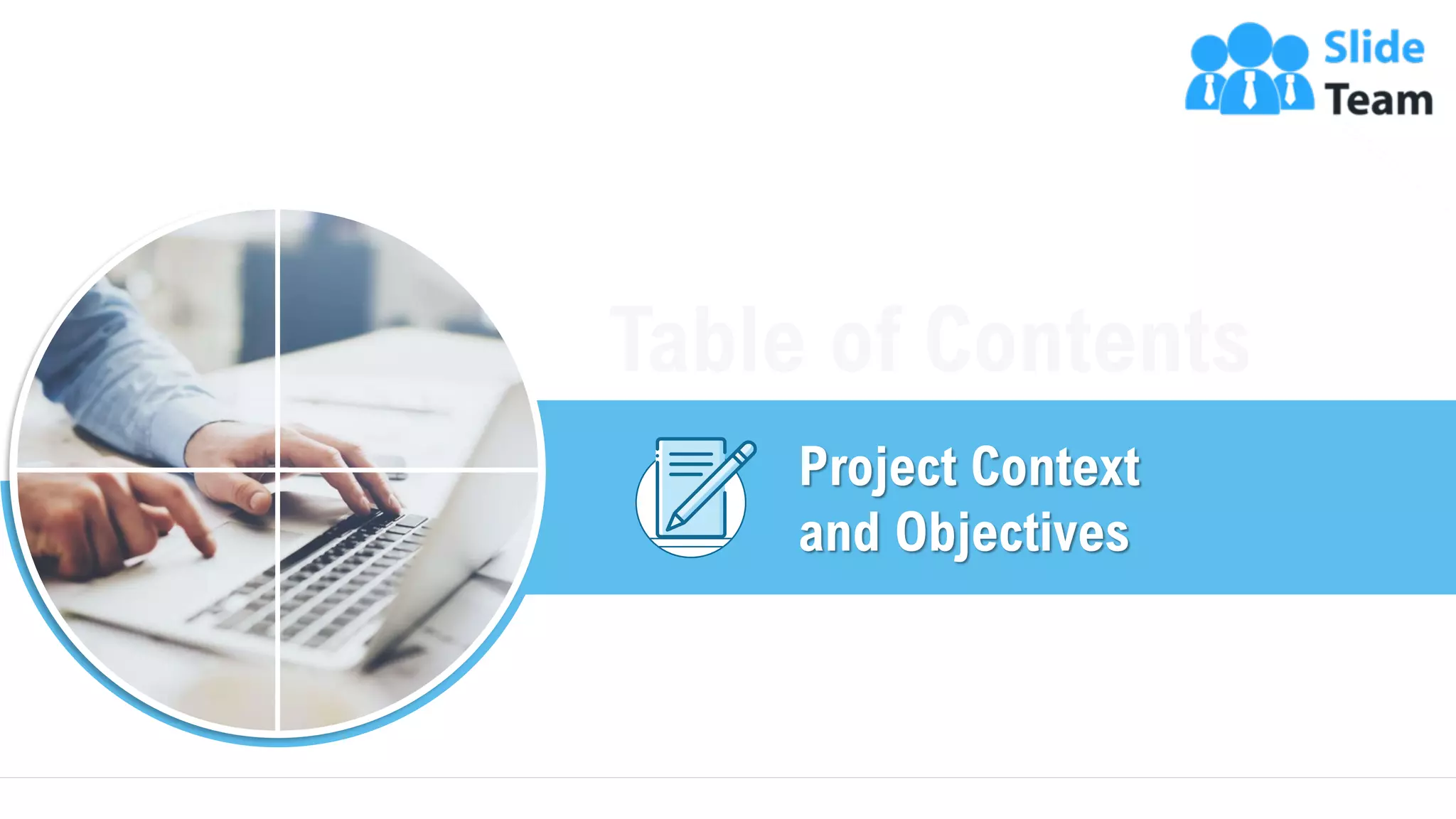 4
Project Context
and Objectives
 