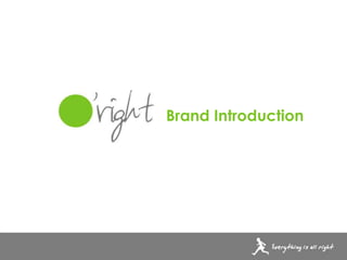Brand Introduction
 