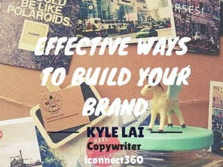 Effective Ways To Build Your Brand