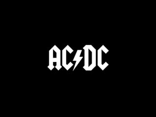 AC*DC
 