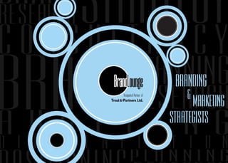 Brand Lounge Profile 2009
