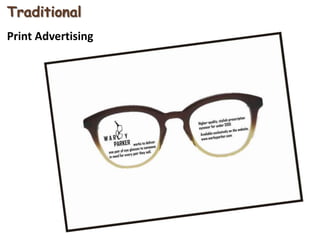 Traditional
Print Advertising
 