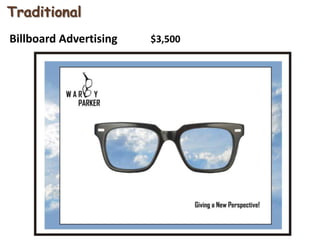 Traditional
Billboard Advertising   $3,500
 