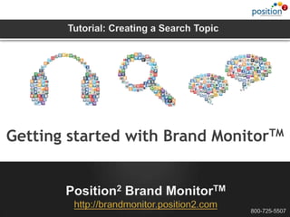 Getting started with Brand MonitorTM
 