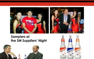 Samplers at
the SM Suppliers’ Night
 