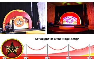 Actual photos of the stage design
 