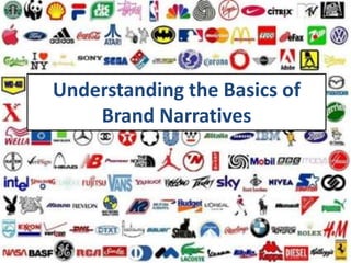 Understanding the Basics of Brand Narratives 