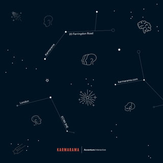 K
a
r
m
a
r
a
m
a
London
karmarama.com
E
C
1
M
3
H
E
20 Farringdon Road
 