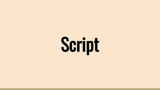 Script
 
