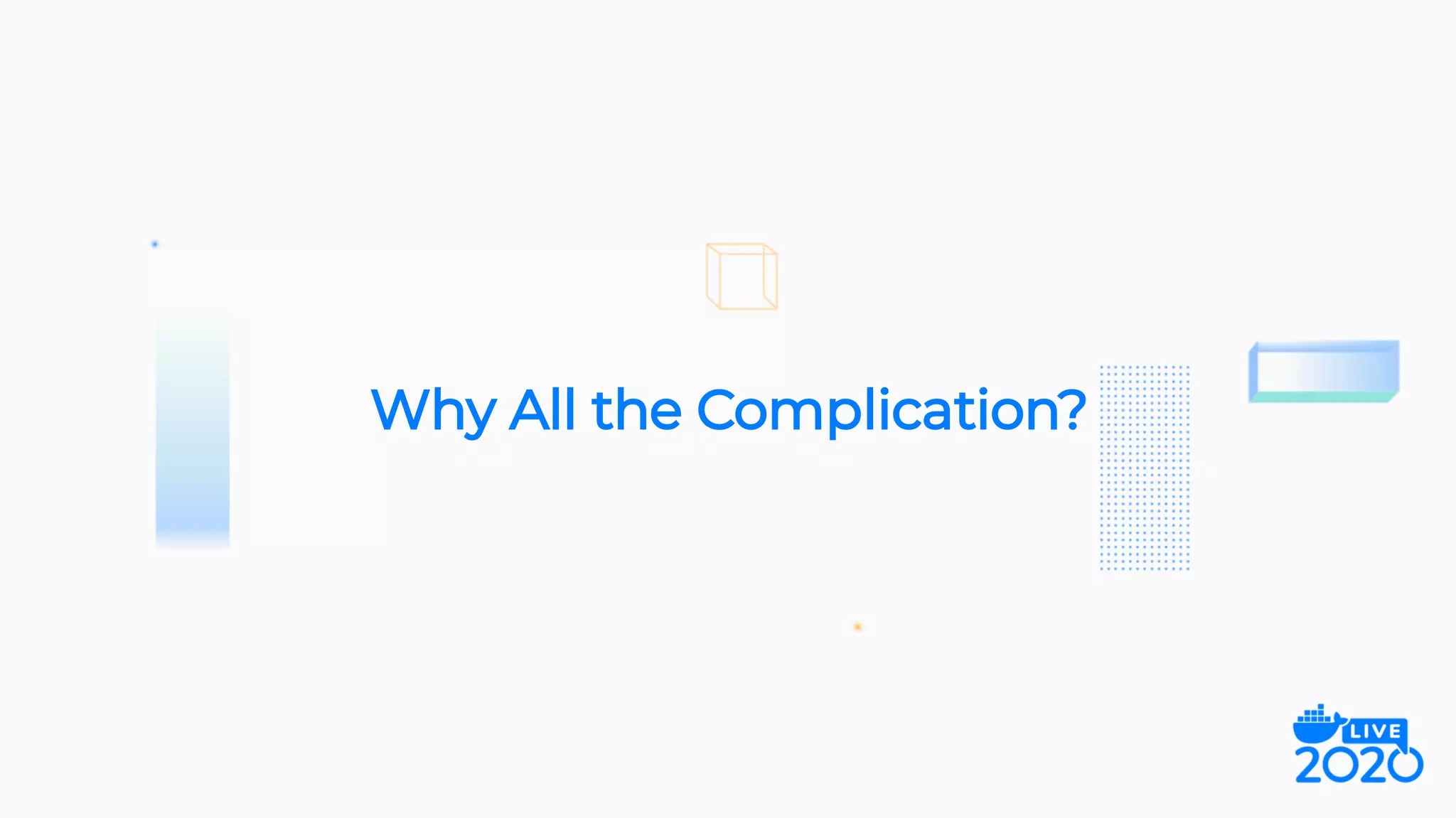 Why All the Complication?
@sudo_bmitch31 / 35
 