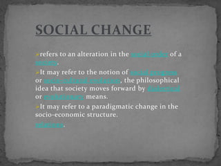 SOCIAL CHANGE ,[object Object]