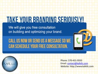 Phone: 570-431-9593
Email: contact@kafellc.com
Website: http://www.kafellc.com