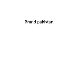 Brand pakistan 