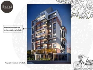 Acabamentos modernos 
e diferenciados na fachada 
Perspectiva ilustrada da fachada 
 