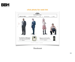 BBH
      click photo for web link




             Deodorant

                                 23
 