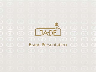 Brand Presentation
 