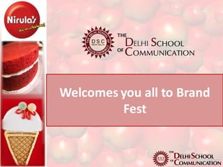 Welcomes you all to Brand
         Fest
 