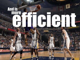 And isefficientmore?¿