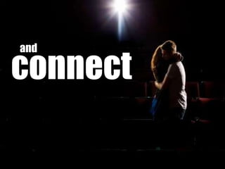 and connect