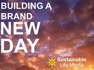 BUILDING A  BRAND  NEW DAY 
