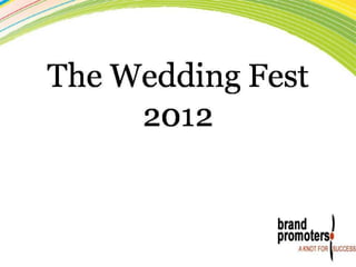 Brand promoters wedding fair
