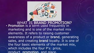 Brand Promotion PPt.