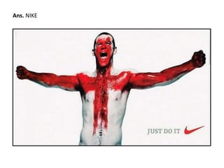 Ans. NIKE 
 