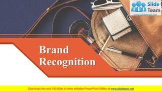 Brand
Recognition
Your company name
 