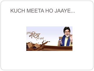 KUCH MEETA HO JAAYE...
 