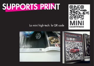 SUPPORTS PRINT

      La mini high-tech: le QR code
 