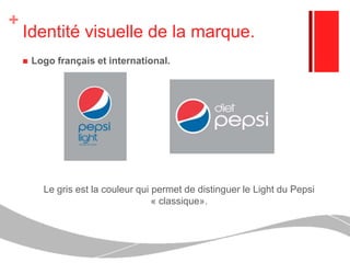 Le groupe PepsiCOPepsiCo est la troisième entreprise mondiale dans le secteur de l’agro alimentaire (derrière Nestlé et Kraft).Présent dans 160 pays.Les marques phares:Répartition du CA