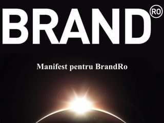 Manifest pentru BrandRo 
