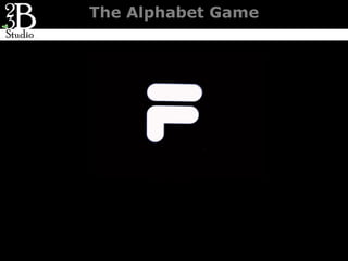 The Alphabet Game
 