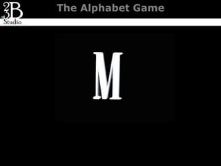 The Alphabet Game
 