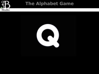 The Alphabet Game
 