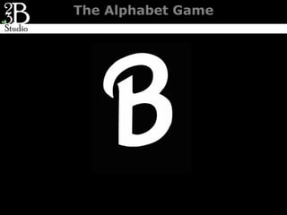 The Alphabet Game
 