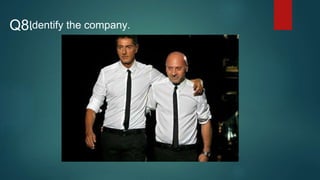 Identify the company.Q8.
 