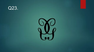 Q23.
 