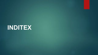 INDITEX
 