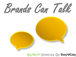 Brands Can Talk 