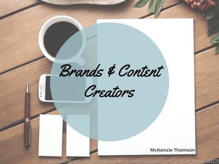 Brands & Content
Creators
McKenzie Thomson
("Business identity. Blank stationery set on wood background · Free Stock Photo", 2017)
 