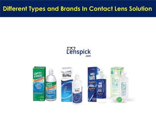 Different Types and Brands In Contact Lens Solution
 