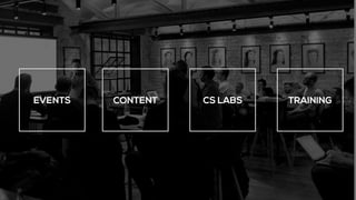 EVENTS CONTENT CS LABS TRAINING
 